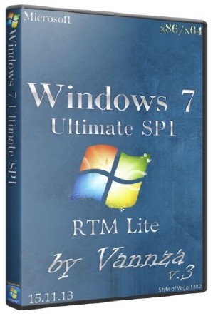 Windows 7 x86/x64 Ultimate SP1 RTM Lite by Vannza v3 (15.11.13/RUS)