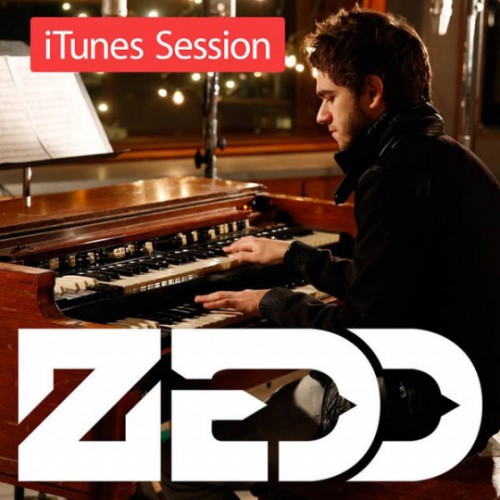 Zedd -  iTunes Session (EP) (2013)