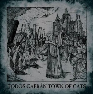 Todos Caer&#225;n - Town of Cats (2013)