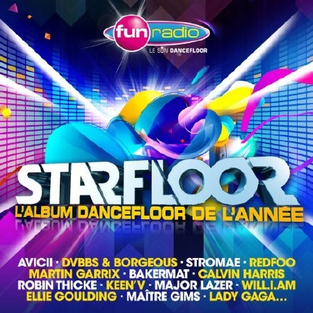 Fun Radio Starfloor 2014 (L album Dancefloor De L Annee) (2013)