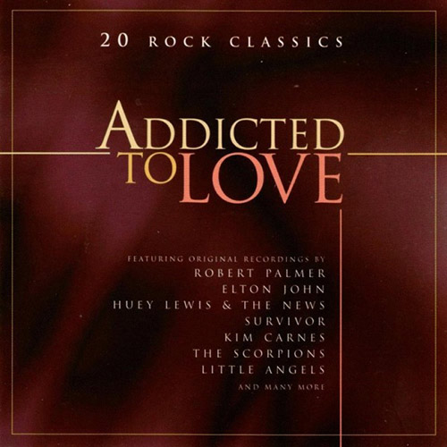 Addicted To Love 20 Rock Classics (1997) FLAC