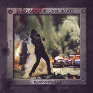 Throwdown Syndicate - Discontent (2011)
