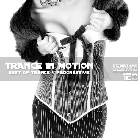 Trance In Motion - Sensual Breath 128 (2013)