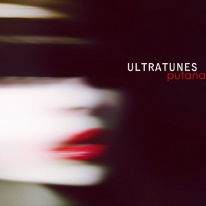 UltraTunes - Putana [Single] (2013)