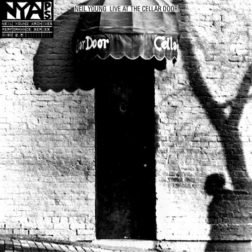 Neil Young - Live At The Cellar Door (2013) FLAC