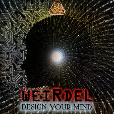 WeiRdel - Design Your Mind EP