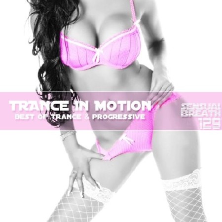 Trance In Motion - Sensual Breath 129 (2013)