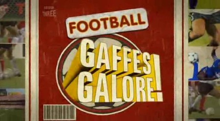   / Football Gaffes Galore!(2007) TVRip