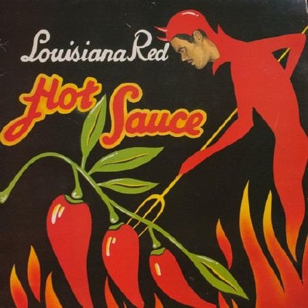 Louisiana Red - Hot Sauce  (2005/2013)