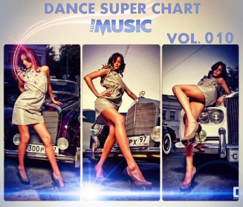 MP3ZA & LUXEmusic — Dance Super Chart Vol.10 (2013)