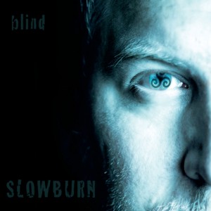 Slowburn - Blind [EP] (2013)