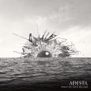 Adesta - What We Have Become [EP] (2013)