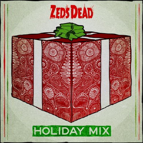 Zeds Dead – Holiday Mix 2013 (12.12.2013)