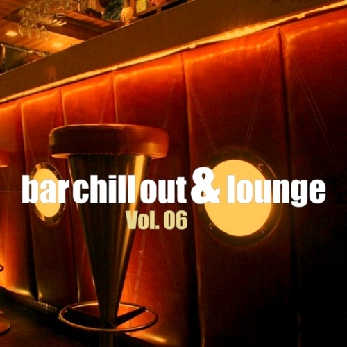 Bar Chill Out & Lounge Vol. 6 (2013)