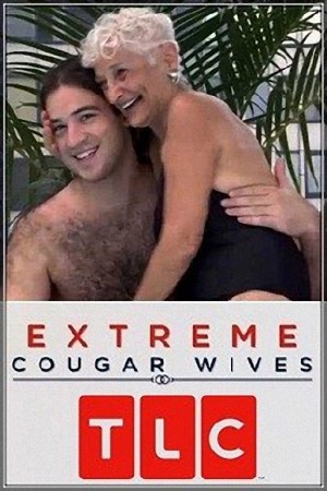Охотницы на молодых / Extreme cougar wives (1-2 серии) (2012) SATRip