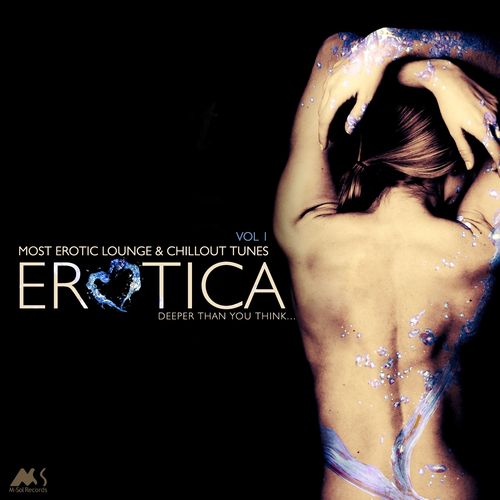 Erotica. Most Erotic and Chillout Tunes (2013)