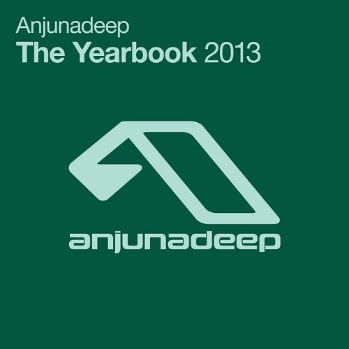 Anjunadeep The Yearbook 2013 (2013)