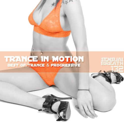 Trance In Motion - Sensual Breath 132 (2013)