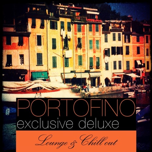 VA - Portofino Exclusive Deluxe Lounge & Chill Out (2013)