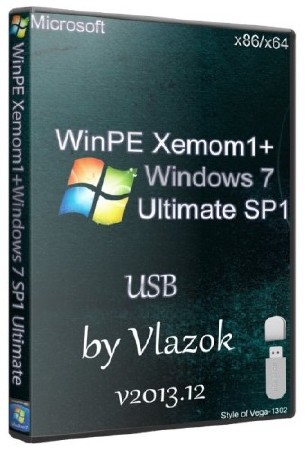 WinPE Xemom1+Windows 7 SP1 Ultimate v2013.12 (x86/x64/USB/RUS)