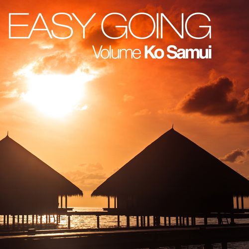 VA - Easy Going, Volume Ko Samui (2013)