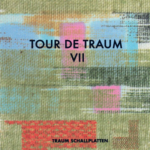 VA - Tour De Traum VII: Mixed By Riley Reinhold (2013) FLAC