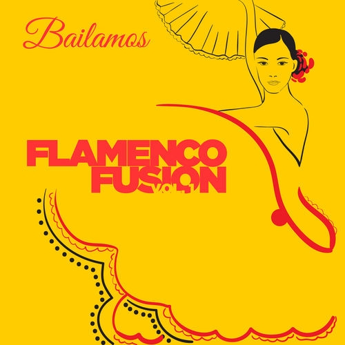 VA - Bailamos Flamenco Fusion, Vol. 1 (2013)
