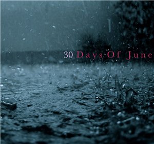 30 Days Of June - 30 Days Of June [EP] (2013)