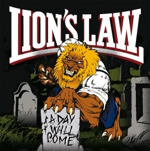 Lion's Law - A Day Will Come (2013)