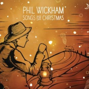 Phil Wickham - Songs For Christmas (2010)