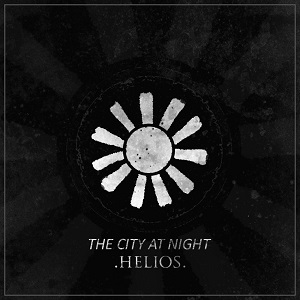 The City At Night - Helios (New Track) (2013)