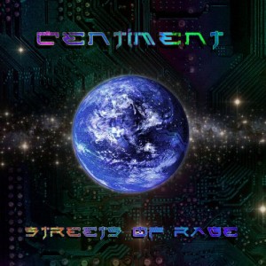 Centiment - Streets Of Rage (2014)