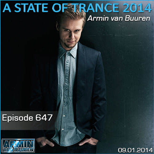 Armin van Buuren - A State of Trance Episode 647 (09.01.2014)
