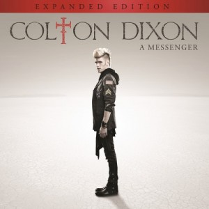 Colton Dixon - A Messenger (Expanded Edition) (2014)