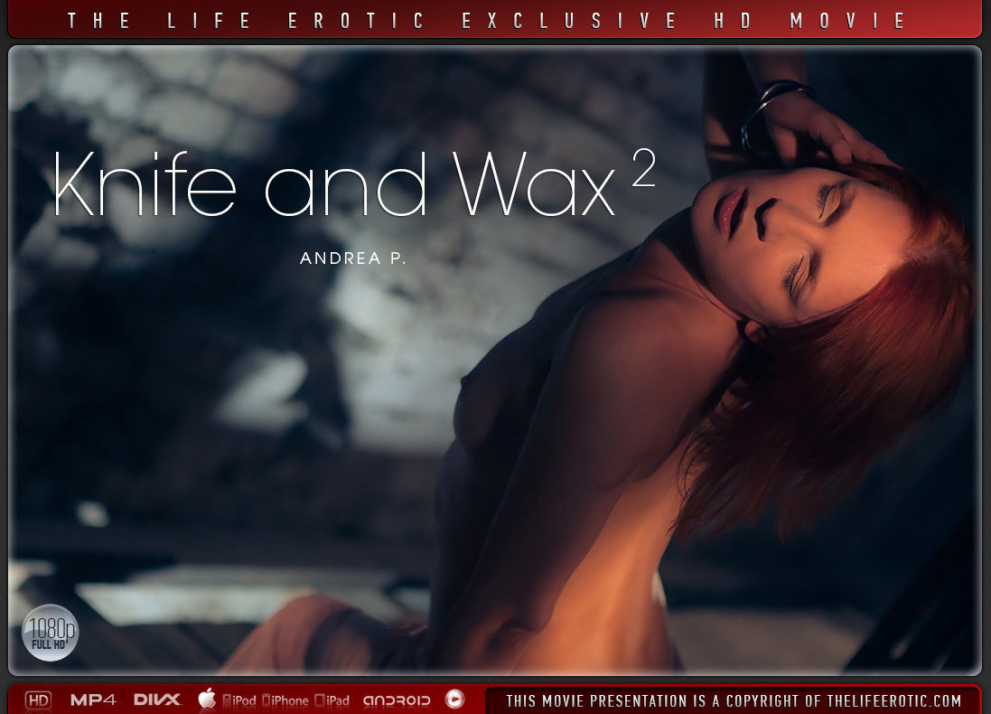 [TheLifeErotic.com] 2014-01-14 Andrea P - Knife And Wax 2 [ Masturbation, 1080p]