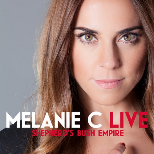 Melanie C - Live at Shepherd's Bush Empire (2014)