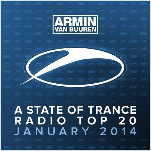 Armin van Buuren - A State Of Trance Radio Top 20 January (2014)