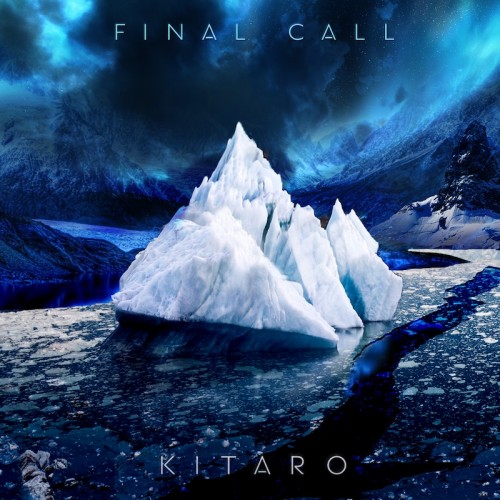 Kitaro - Final Call (2013) FLAC