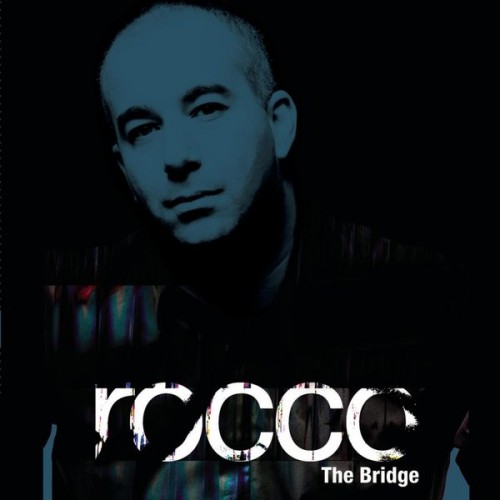 Rocco - The Bridge (2013) FLAC