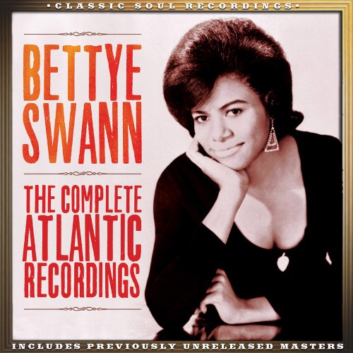 Bettye Swann - The Complete Atlantic Recordings (2014)