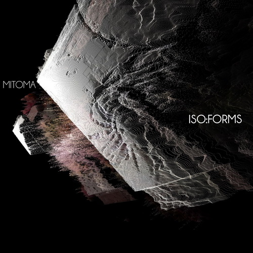Mitoma - Iso:Forms (2013)