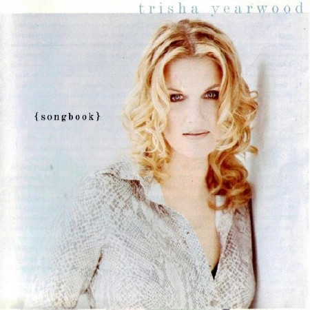 Trisha Yearwood - Songbook  A Collection of Hits (1997) FLAC