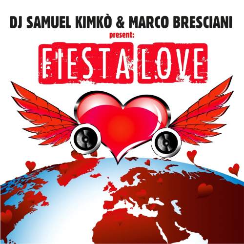 Dj Samuel Kimko & Marco Bresciani - Fiesta Love (2014)