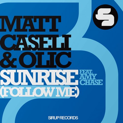 Matt Caseli & OLIC feat. Amy Chase  Sunrise (Follow Me) (Jerome Isma-Ae & Ilan Bluestone Remix).mp3