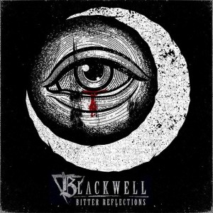 Blackwell - Bitter Reflections [EP] (2014)