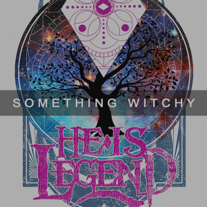 He Is Legend - Something Witchy (single) (2014)
