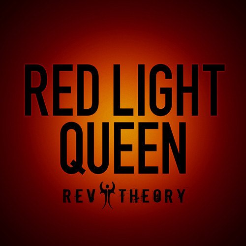 Rev Theory – Red Light Queen (New Track) (2014)