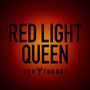 Rev Theory - Red Light Queen (New Track) (2014)