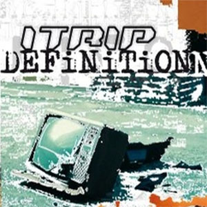 I Trip - Definition (2008)