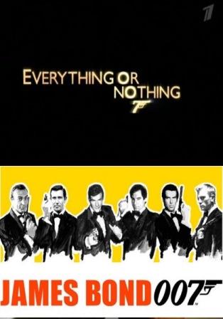   :    007 / Everything or nothing (2012/SATRip)